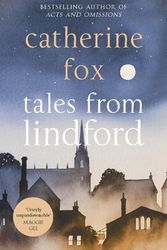 Cover Art for 9781910674659, Tales from Lindford (Lindchester Chronicles 4) (The Lindchester Chronicles) by Catherine Fox