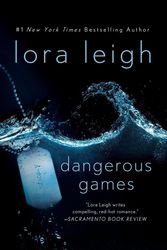 Cover Art for 9781250036704, Dangerous Games by Lora Leigh