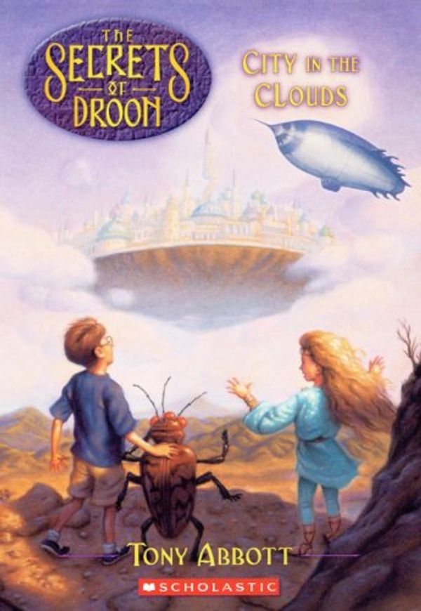 Cover Art for 9780613213547, City in the Clouds (Secrets of Droon (Library)) by Tony Abbott