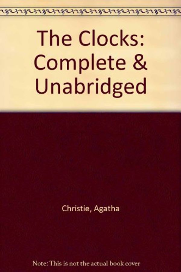 Cover Art for 9780745168142, The Clocks: Complete & Unabridged by Agatha Christie
