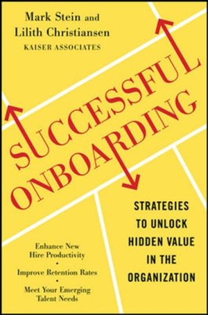 Cover Art for 9780071739375, Successful Onboarding: Strategies to Unlock Hidden Value within Your Organization by Mark Stein