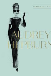 Cover Art for 9781460763834, Audrey Hepburn by Harper by Design