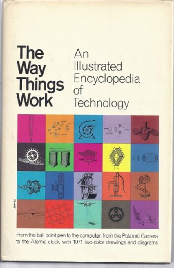 Cover Art for 9780000913159, The Way Things Work: An Illustrated Encyclopedia of Technology by Van Amerongen, C.