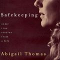 Cover Art for 9780375408076, Safekeeping by Abigail Thomas