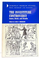 Cover Art for 9780030851568, Investiture Controversy: Issues, Ideals and Results (European Problems Study) by Karl F. Morrison