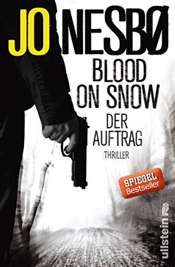 Cover Art for 9783550080777, Blood On Snow 01. Der Auftrag by Nesbø, Jo