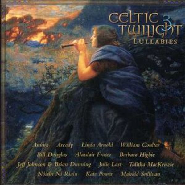 Cover Art for 0025041110723, Celtic Twilight 3:lullabies by Unknown