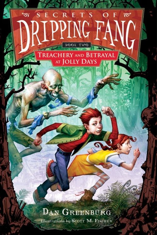 Cover Art for 9780152054632, Treachery and Betrayal at Jolly Days by Dan Greenburg