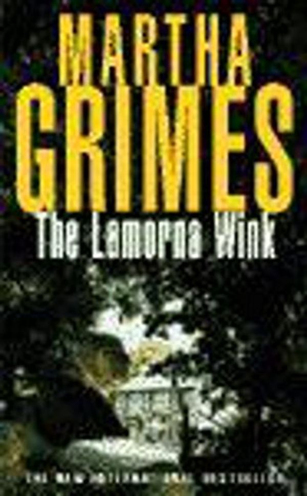 Cover Art for 9780747272007, The Lamorna Wink by Martha Grimes