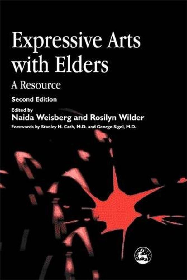 Cover Art for 9781853028199, Expressive Arts with Elders by Naida Wiesberg