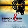 Cover Art for 9781452668291, Brooke & Ben by Kaitlyn Cross