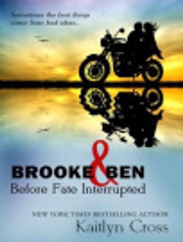 Cover Art for 9781452668291, Brooke & Ben by Kaitlyn Cross