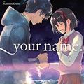 Cover Art for 9780316521178, Your Name., Vol. 3 (Manga) (Your Name. (Manga)) by Makoto Shinkai