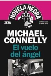 Cover Art for 9788498721348, El Vuelo del Angel by Michael Connelly