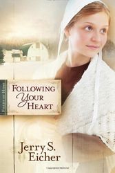 Cover Art for 9780736944786, Following Your Heart by Eicher, Jerry S.