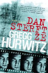 Cover Art for 9789022997543, Dan sterft ze / druk 1 by Gregg Hurwitz
