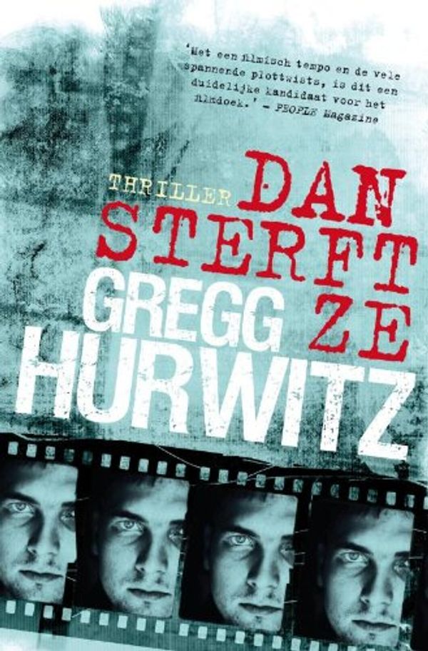 Cover Art for 9789022997543, Dan sterft ze / druk 1 by Gregg Hurwitz