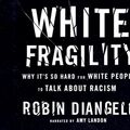 Cover Art for 9781974923403, White Fragility: Why It's So Hard for White People to Talk About Racism by Robin DiAngelo