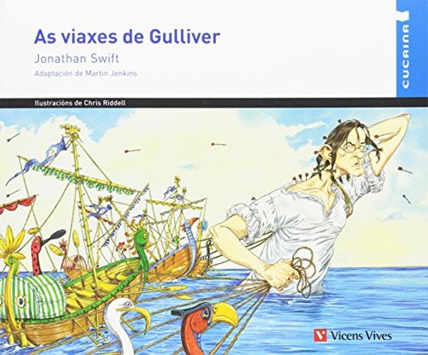 Cover Art for 9788468216430, As Viaxes De Gulliver (cucaina) by Jonathan Swift, Martin Jenkins, Casas Torrego, Gabriel, Anton Garcia, Francisco