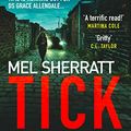Cover Art for B07J2C2JX1, Tick Tock: From the million-copy bestseller comes the most gripping crime thriller of 2019 (DS Grace Allendale Series Book 2) by Mel Sherratt