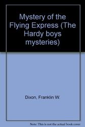 Cover Art for 9780001605527, Hardy Boys #51 Mystery of the Flying Express by Franklin W. Dixon