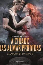 Cover Art for 9789896573218, A Cidade das Almas Perdidas by Cassandra Clare