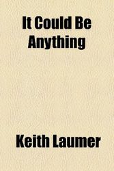 Cover Art for 9781153800228, It Could Be Anything by Keith Laumer