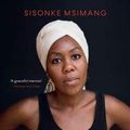 Cover Art for 9781868429363, Always another country: A memoir of exile and home by Sisonke Msimang