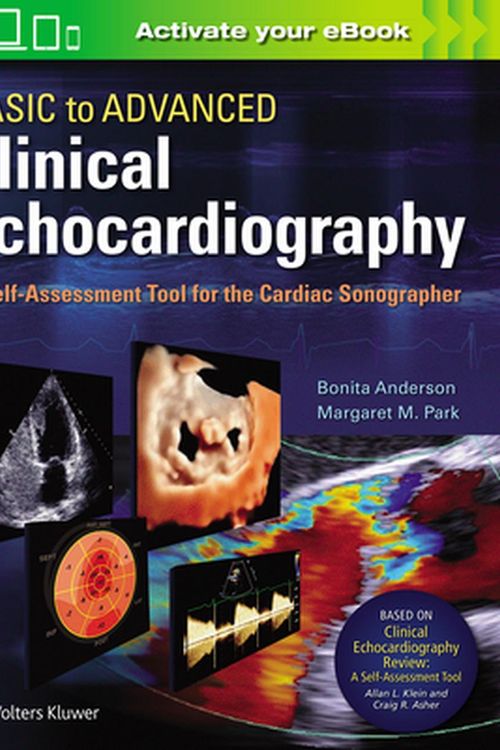 Cover Art for 9781975136253, Basic to Advanced Clinical Echocardiography. a Self-Assessment Tool for the Cardiac Sonographer by Bonita Anderson