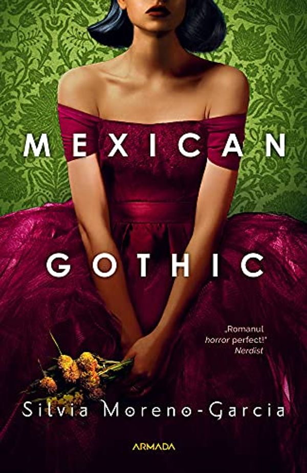 Cover Art for 9786064311757, Mexican Gothic by Silvia Moreno-Garcia