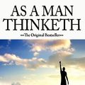 Cover Art for 9781530016297, As a Man Thinketh And, Morning and Evening Thoughts by James Allen