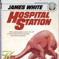 Cover Art for 9780345283535, Hospital Station by James White