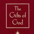 Cover Art for 9780670869930, The Gifts of God, 1st Edition (A Course in Miracles) by Helen Schucman