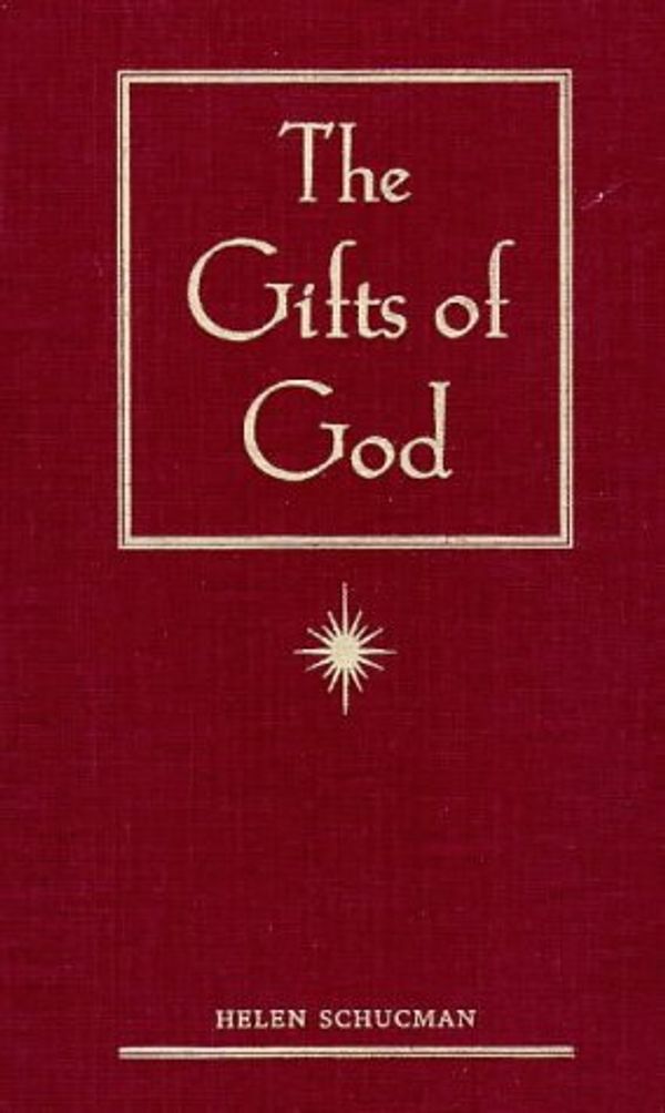 Cover Art for 9780670869930, The Gifts of God, 1st Edition (A Course in Miracles) by Helen Schucman