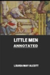 Cover Art for 9798551438052, Little Men (Little Women Trilogy #2) Annotated by Louisa May Alcott