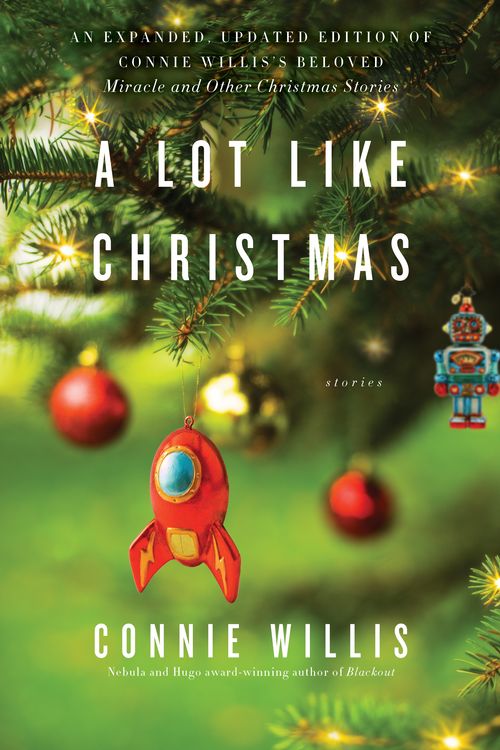 Cover Art for 9780399182341, A Lot Like Christmas: Stories by Connie Willis