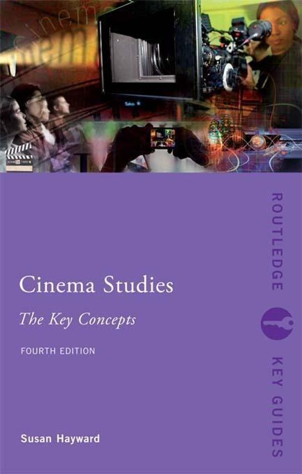 Cover Art for 9781135120863, Cinema Studies: The Key Concepts by Susan Hayward