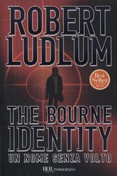 Cover Art for 9788858619353, The Bourne Identity - Un nome senza volto by Robert Ludlum