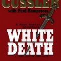 Cover Art for 9780786256242, White Death: A Novel from the Numa Files [Large Print] by Clive Cussler, Paul Kemprecos