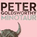 Cover Art for 9780143795698, Minotaur by Peter Goldsworthy
