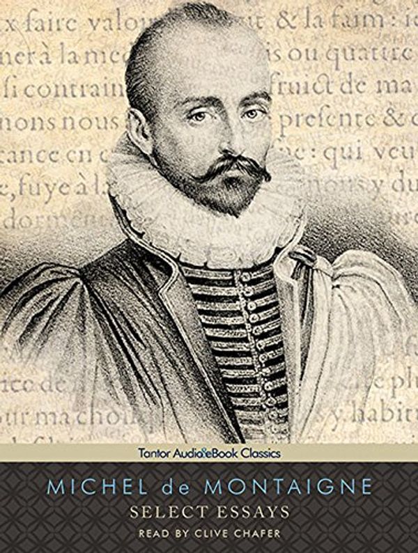 Cover Art for 9781452652580, Select Essays by Michel Montaigne