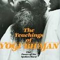 Cover Art for 9780317384857, The Teachings of Yogi Bhajan by Yogi Bhajan