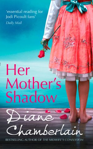 Cover Art for 9781848452336, Her Mother's Shadow by Diane Chamberlain