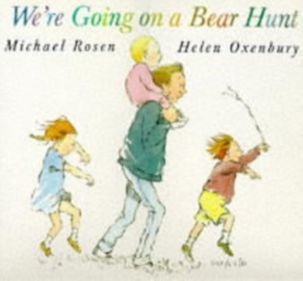 Cover Art for 9780744547818, We're Going on a Bear Hunt by Michael Rosen