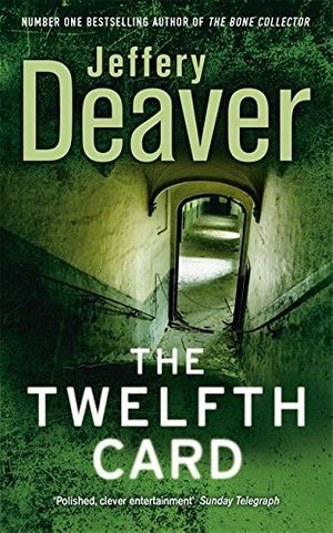 Cover Art for 9780340960622, The Twelfth Card by Jeffery Deaver