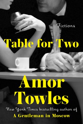 Cover Art for 9780593296370, Table for Two by Amor Towles