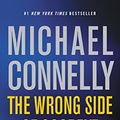 Cover Art for B01BU1ITMI, The Wrong Side of Goodbye (A Harry Bosch Novel Book 19) by Michael Connelly