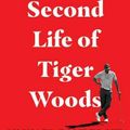 Cover Art for 9781982122829, The Second Life of Tiger Woods by Michael Bamberger