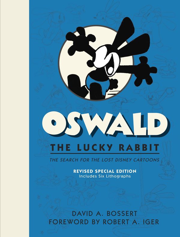 Cover Art for 9781368042079, Oswald the Lucky Rabbit: The Search for the Lost Disney Cartoons, Limited Edition (Disney Editions Deluxe (Film)) by David A. Bossert