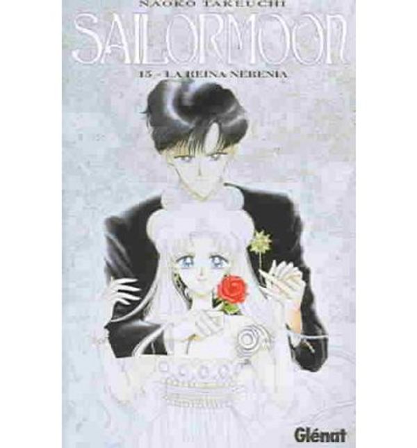 Cover Art for 9788489966932, Sailormoon 15 - La Reina Nerenia by Naoko Takeuchi